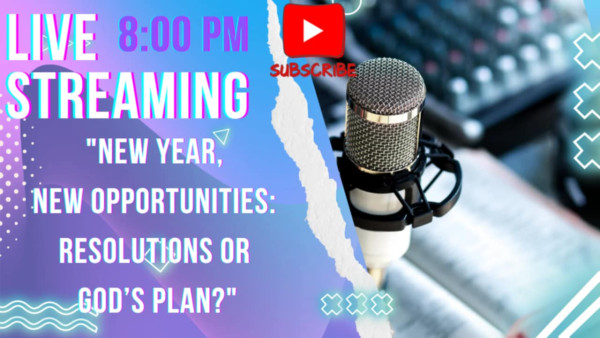New Year, New Opportunities: Resolutions or God’s Plan?