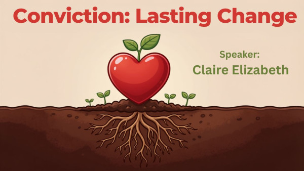 Conviction: Lasting Change