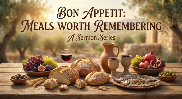Bon Appetit: Meals Worth Remembering - The Epiphany in Emmaus