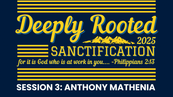 2025 Deeply Rooted Conference Session 3: Anthony Mathenia