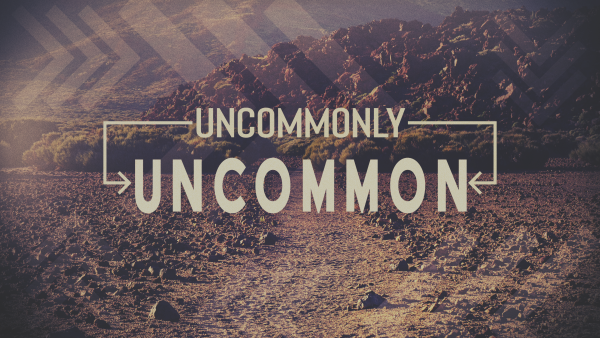 Uncommonly Uncommon