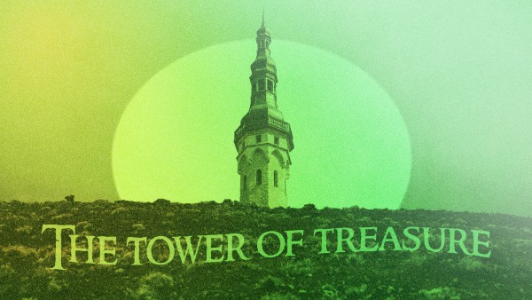 The Three Towers 1: The Tower of Treasure