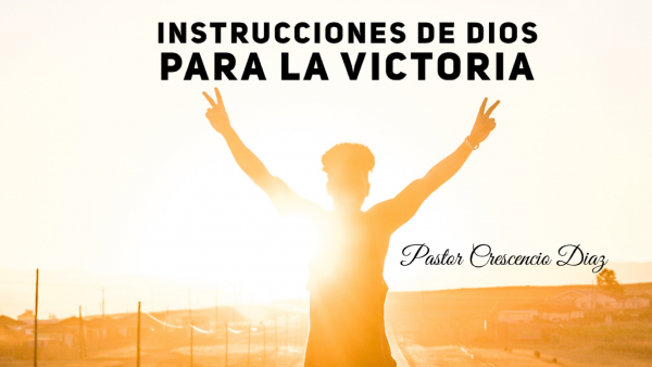 Instrucciones de Dios para la victoria 