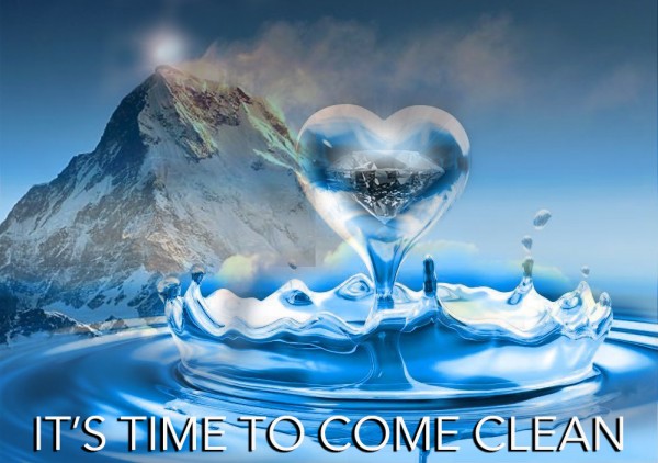 IT'S TIME TO COME CLEAN 