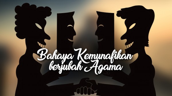 Bahaya Kemunafikan berjubah Agama