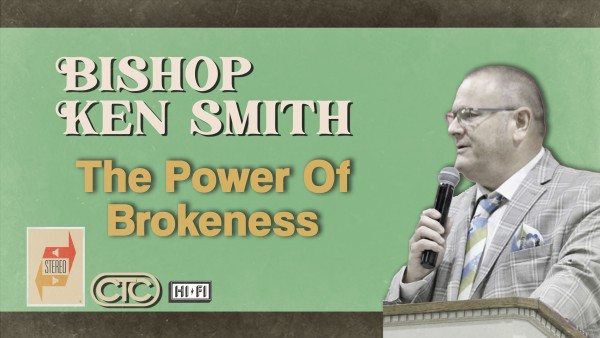The Power of Brokenness