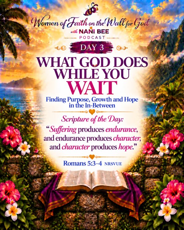 “What God Does While You Wait”
