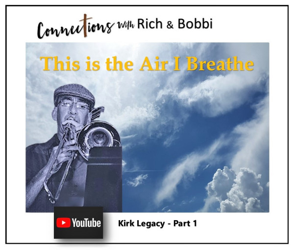 "This is the air I breathe -This is the air I breath...”–Facing a Prognosis of a Short Life-Kirk Legacy-1