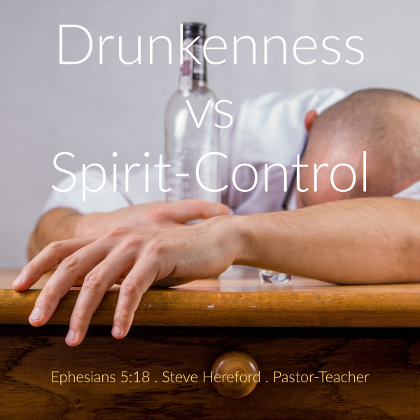 Drunkenness vs. Spirit-Control