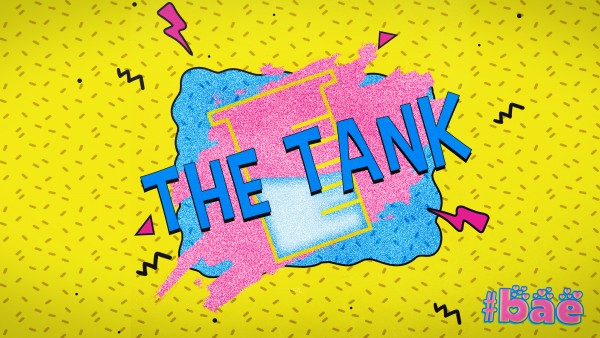 BAE Pt. 3 - The Tank