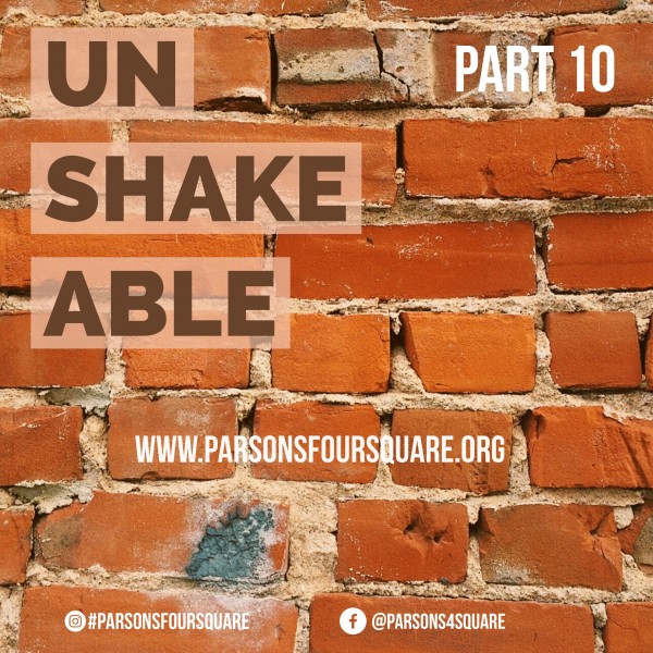 Unshakable Part 10