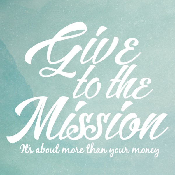 CR Give To The Mision   In God We Trust  11.22.15