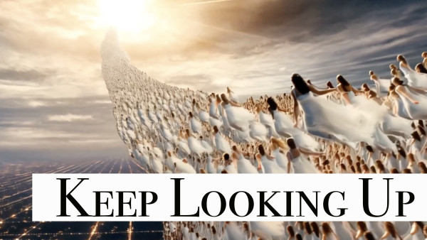 KEEP LOOKING UP