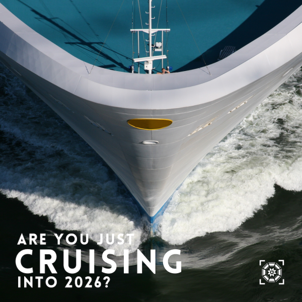 "12-28-2025: Are You Just Cruising into 2026?”
