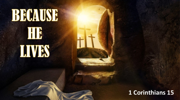 Because He Lives