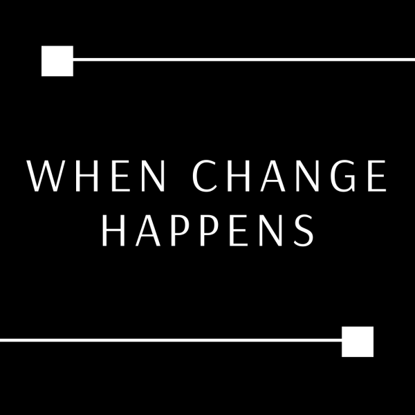 When Change Happens
