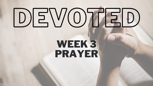 Devoted to Prayer