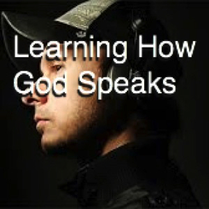 Learning How God Speaks