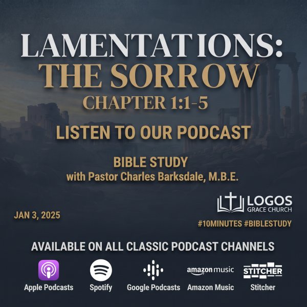 10 Minute  -  Bible Study  |  Lamentations 1:1 - 5 (NIV)   |  Pastor Charles Barksdale, M.B.E.