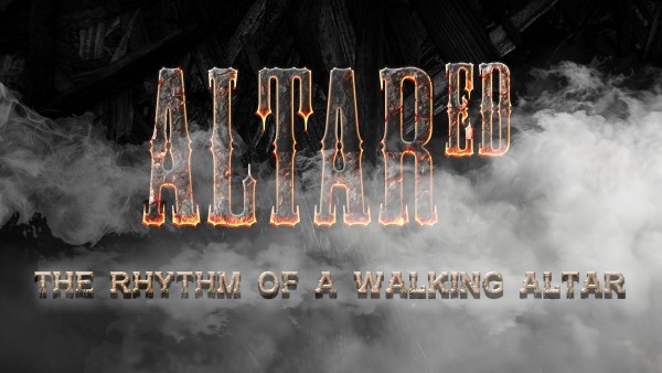 ALTARED 1: The Rhythm of a Walking Altar