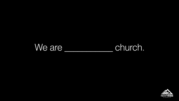 We Are _______ Church | S1:E1 - Introduction
