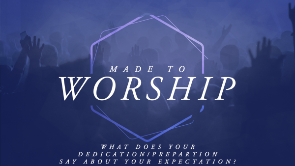 Made to Worship