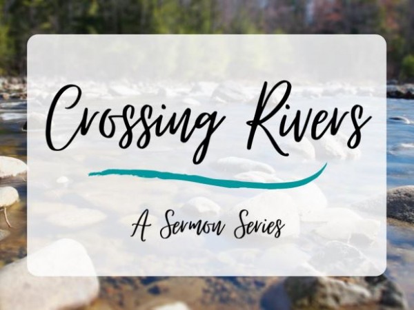 Crossing Rivers: Passing the Mantle