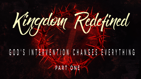 God's Intervention Changes Everything, part One
