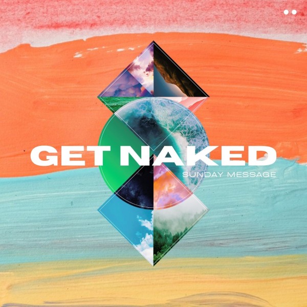 "Get Naked"- Nov 7th, 2021