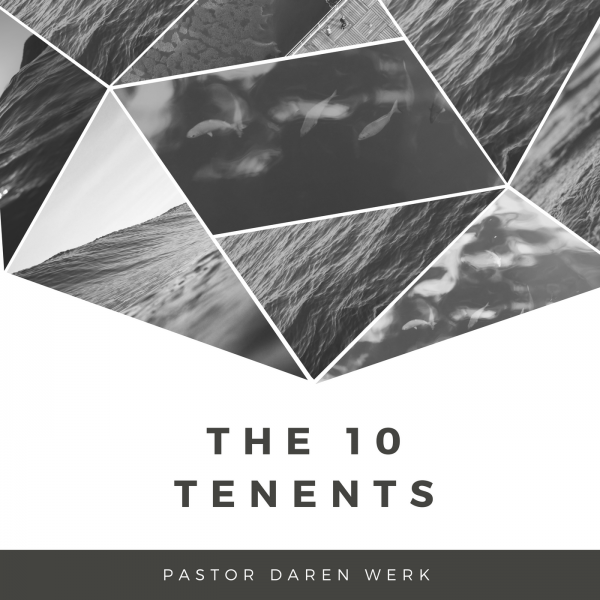 The 10 Tenents- June 3, 2018 