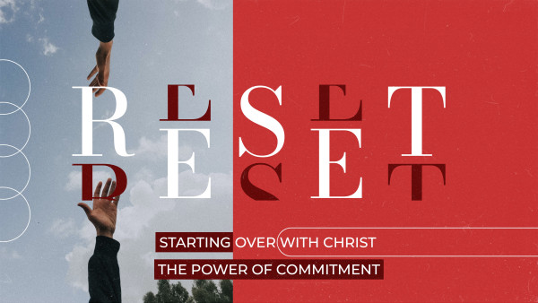 Spiritual Reset - The Power of Commitment