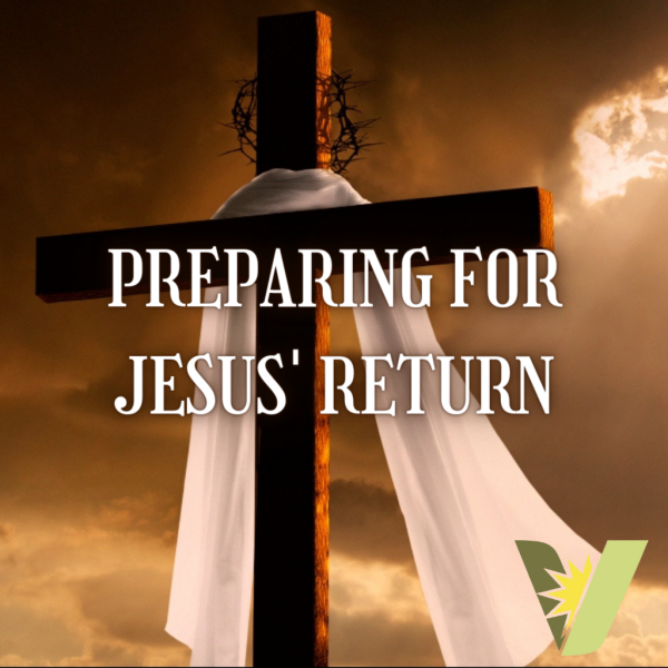 Preparing for Jesus' Return 3.15.2026