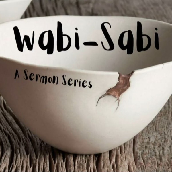 Wabi-Sabi: No Excuse Will Do