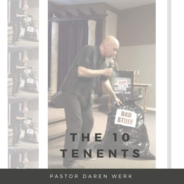 The 10 Tenents Prt 2- June 10th 2018