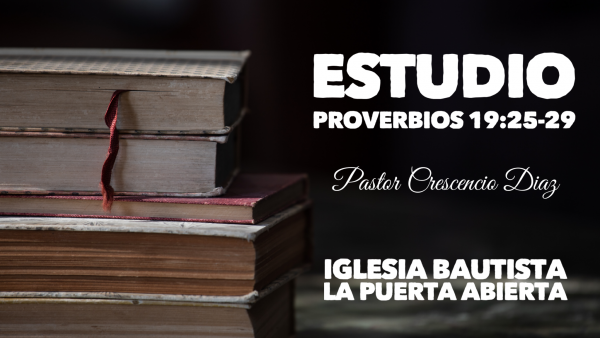 Estudio Proverbios 19:25-29
