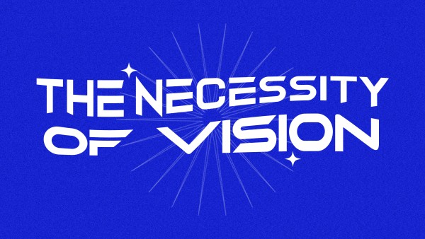 The Necessity of Vision