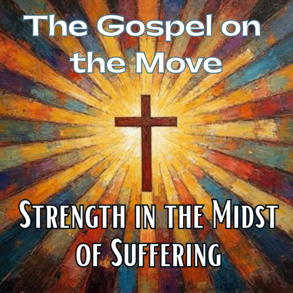 Strength in the Midst of Suffering