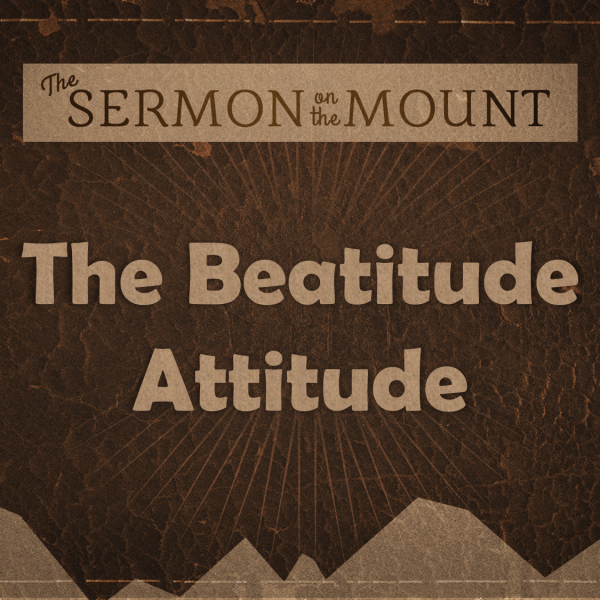 The Beatitude Attitude