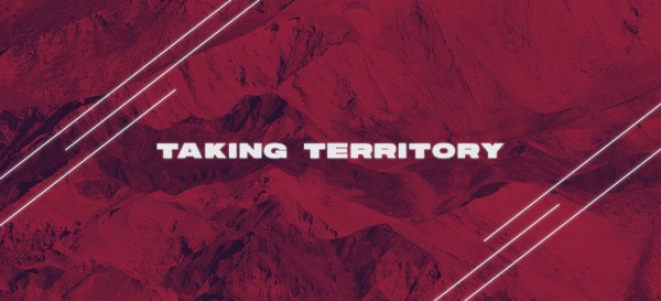 Taking Territory