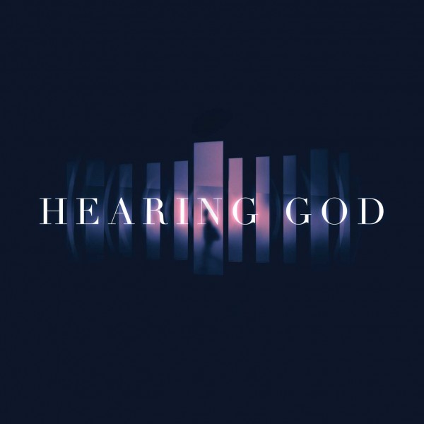 Hearing God: Speak Your Servant is Listening
