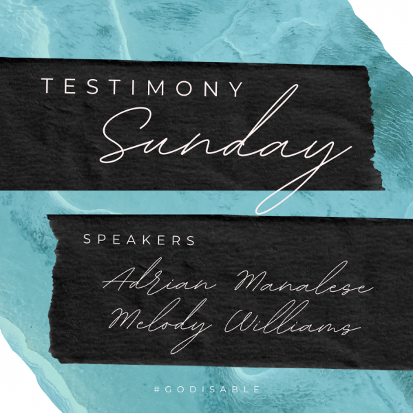 Testimony Sunday -Feb 28th, 2021