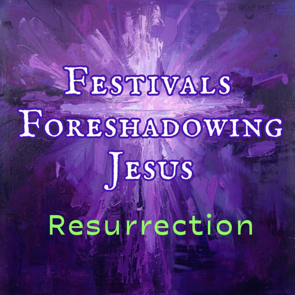 Foreshadowing of the Resurrection
