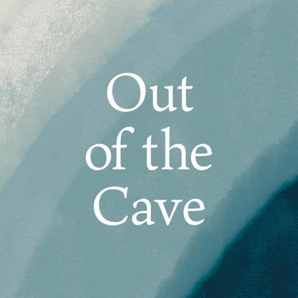 Out of the Cave