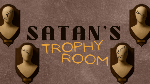 "Satan's Trophy Room" - Bro. Georgeon Pedigo