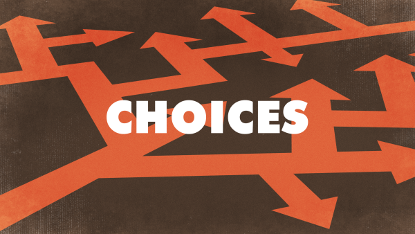 Choices - Revelation 10 and 11