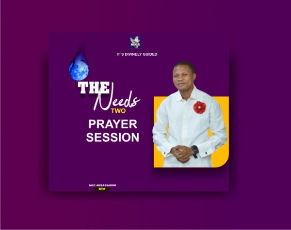 THE NEEDS TWO (Prayer Session)