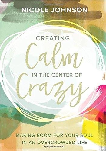 Ep32. Calm in the Center of Crazy with Nicole Johnson 