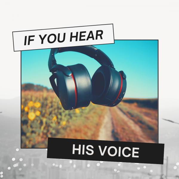 If you Hear His Voice (Jan 31st, 2021)