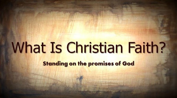 What Is Christian Faith?