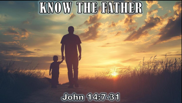 Know the Father